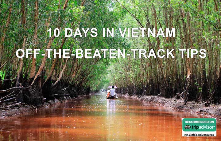 10 days in Vietnam: off-the-beaten-track tips