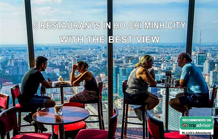 5 restaurants in Ho Chi Minh City with the best view