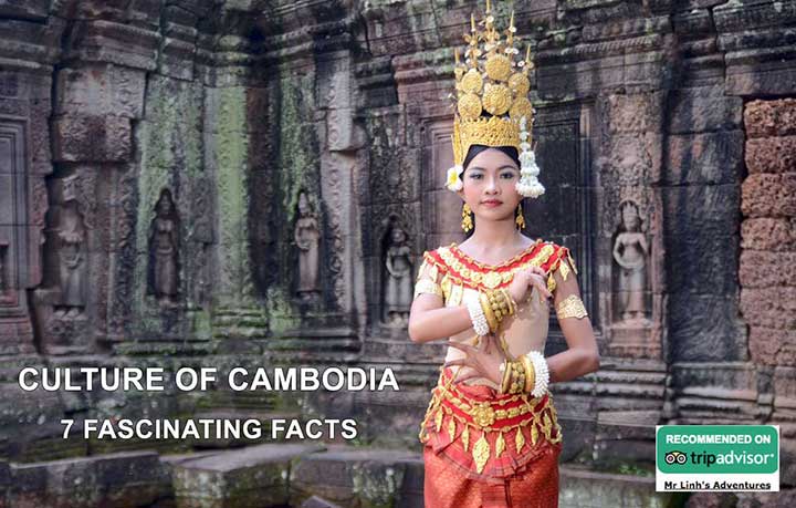 Culture of Cambodia: 7 fascinating facts