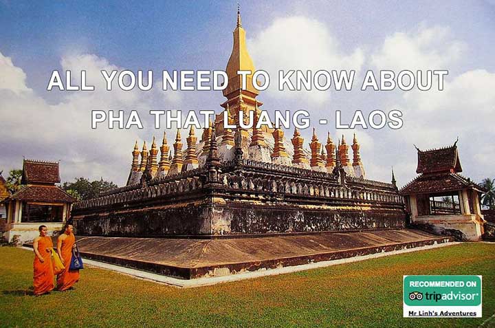 All you need to know about: Pha That Luang, Laos