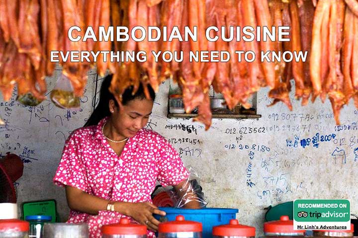 Cambodian cuisine: everything you need to know
