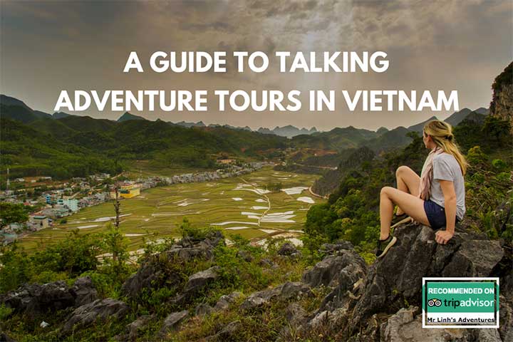 A guide to taking adventure tours in Vietnam