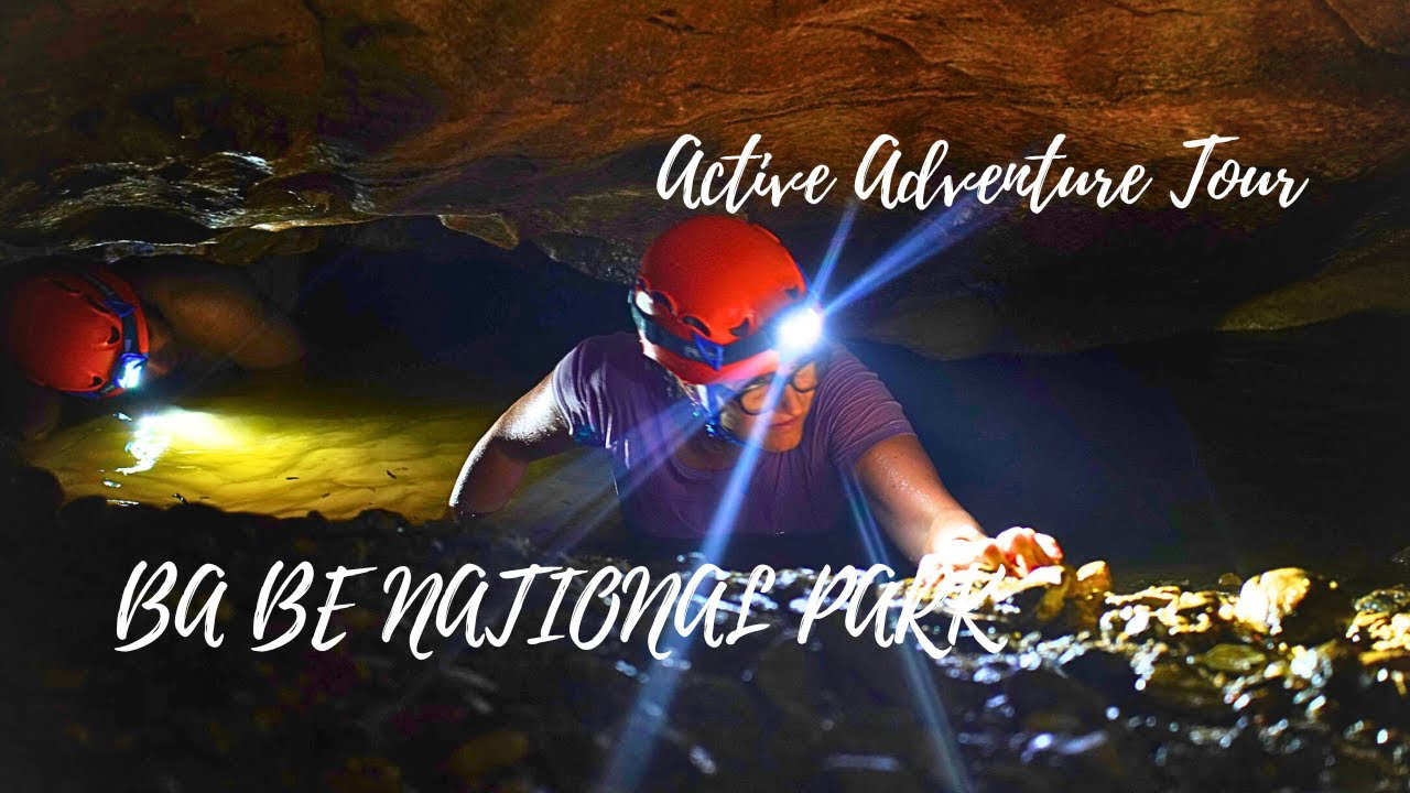 Adventure Tour - Ba Be National Park | Kayaking & Caving in north Vietnam